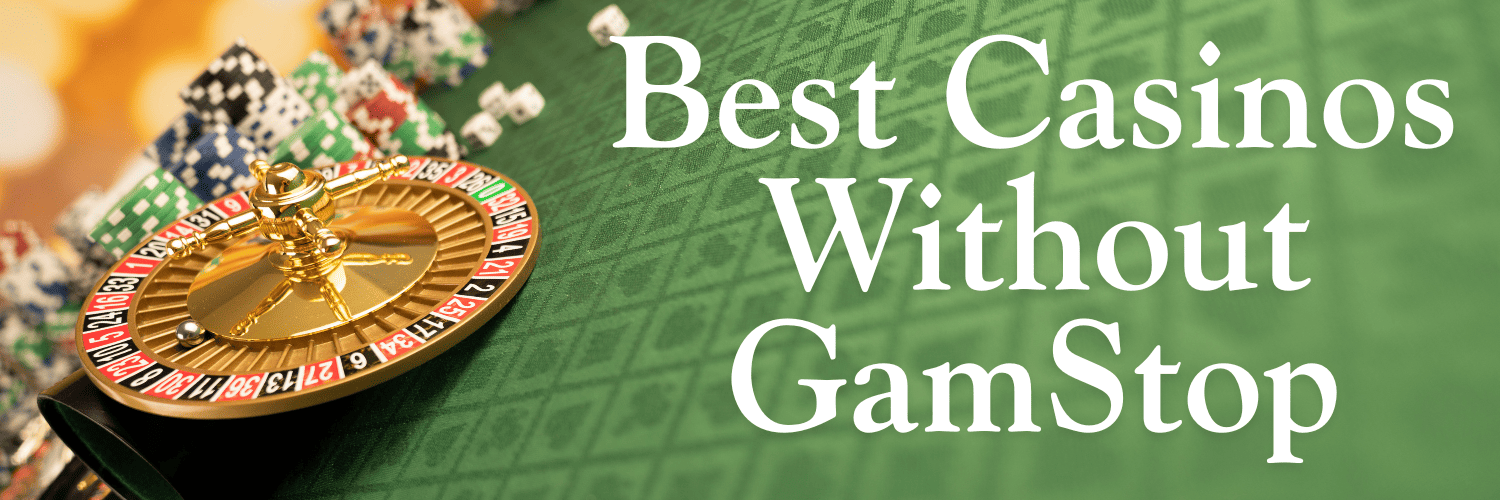 Discover Top Casino Sites Not on Gamstop -1821636779