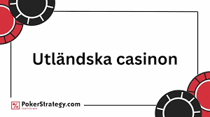 Utländska Casino Online En Guide Till Ditt Spelande
