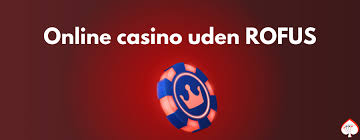 Den Ultimative Guide til Casino Udenom Rofus Den Ultimative Guide til Casino Udenom Rofus
