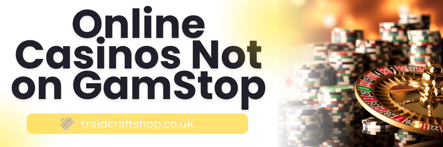 Top UK Gambling Sites Not Registered with GamStop